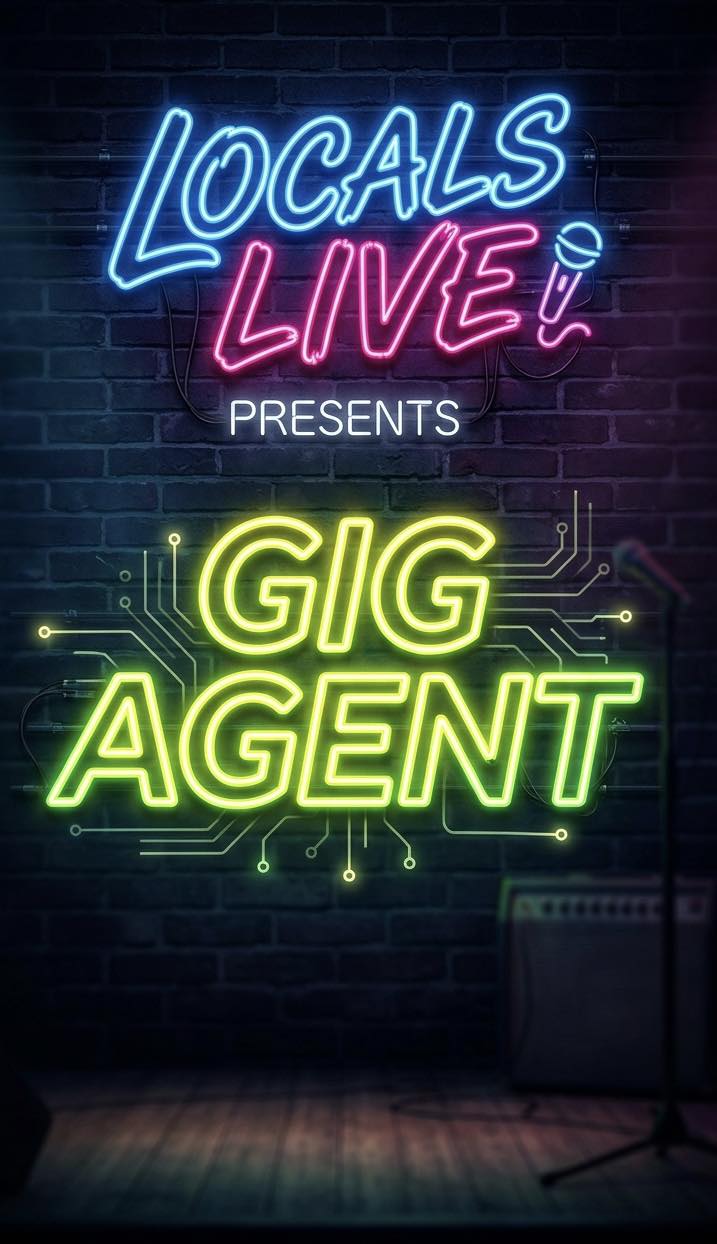Locals Live Presents: The Gig Agent